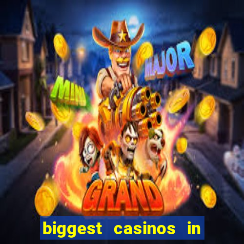 biggest casinos in the usa