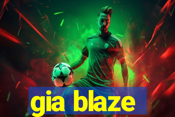 gia blaze