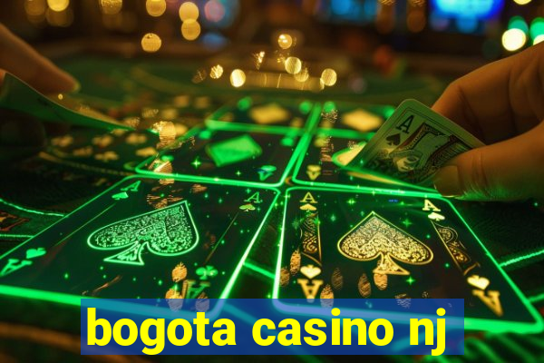 bogota casino nj