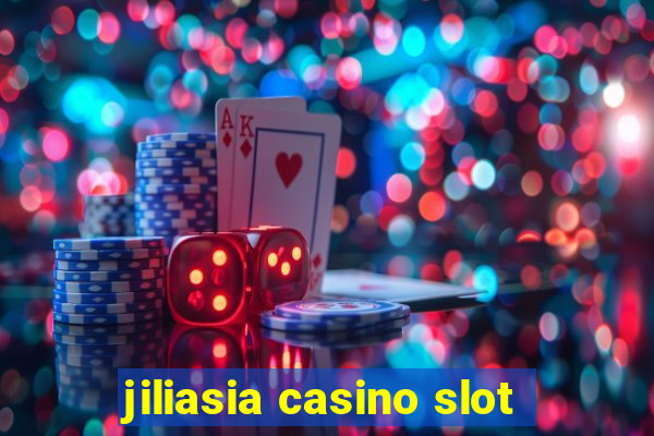 jiliasia casino slot