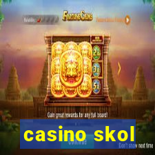 casino skol