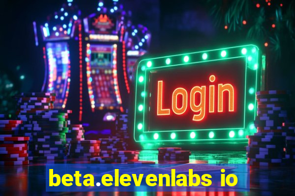 beta.elevenlabs io