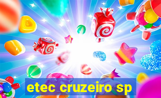 etec cruzeiro sp