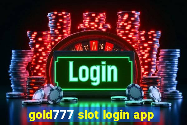 gold777 slot login app