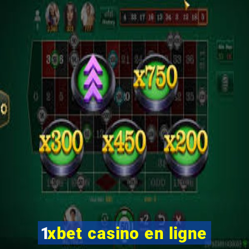 1xbet casino en ligne