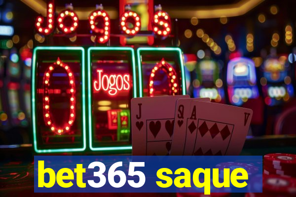 bet365 saque