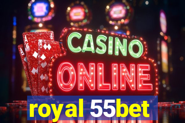 royal 55bet