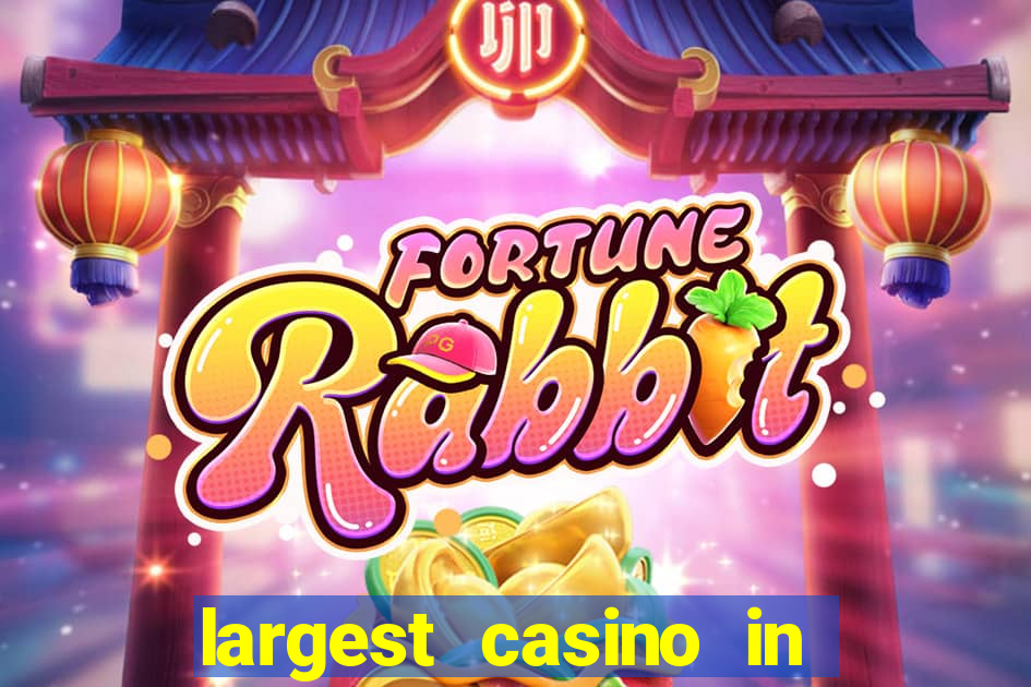 largest casino in the united states