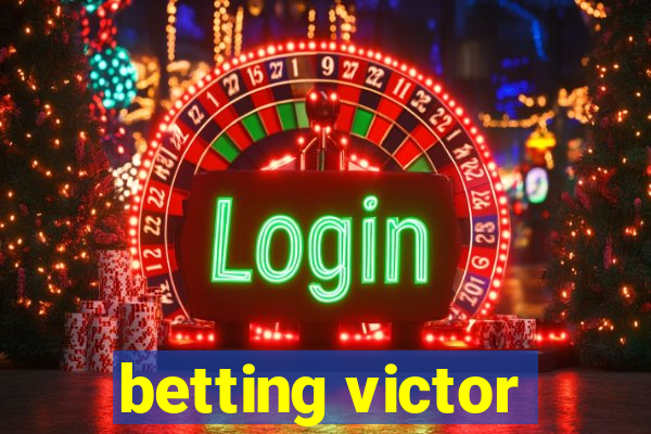 betting victor