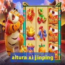 altura xi jinping