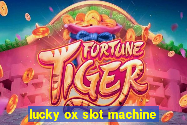 lucky ox slot machine