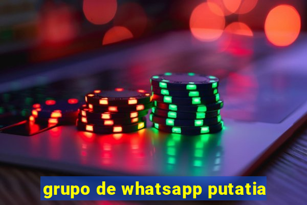 grupo de whatsapp putatia