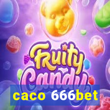 caco 666bet