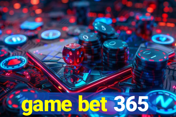 game bet 365