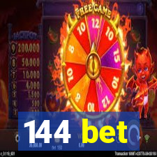 144 bet