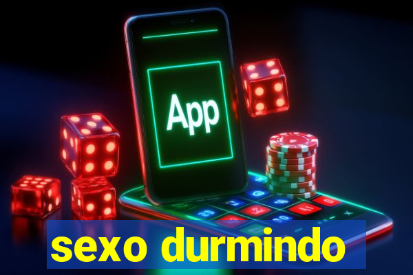 sexo durmindo