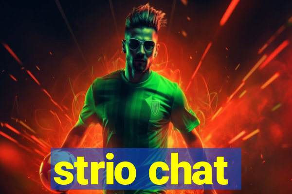 strio chat