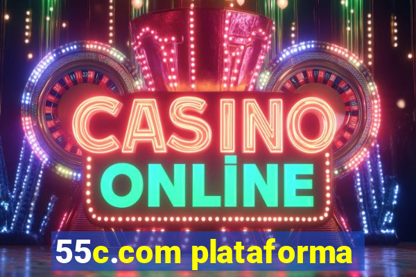 55c.com plataforma