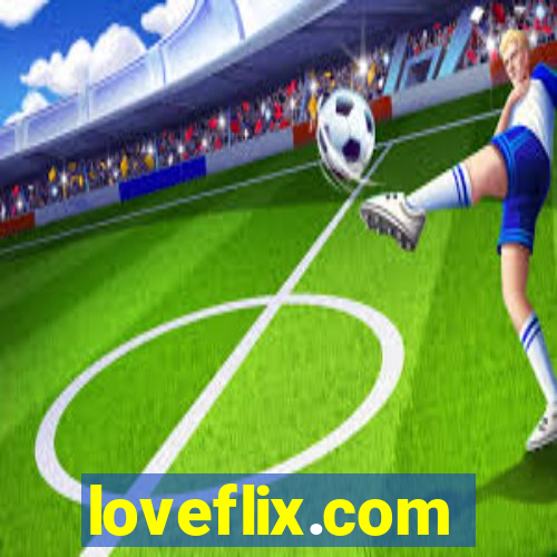 loveflix.com