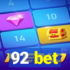 92 bet