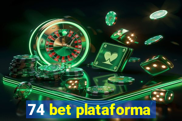 74 bet plataforma