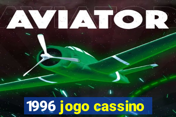 1996 jogo cassino