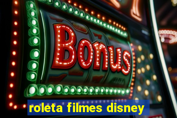 roleta filmes disney