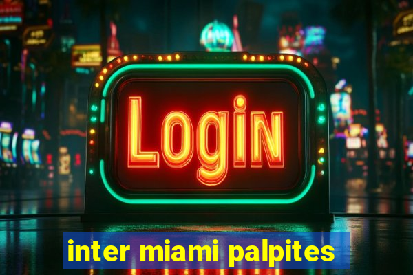 inter miami palpites