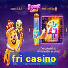 fri casino