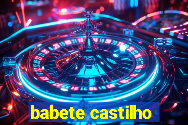 babete castilho