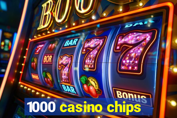 1000 casino chips