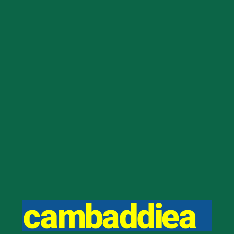 cambaddiea