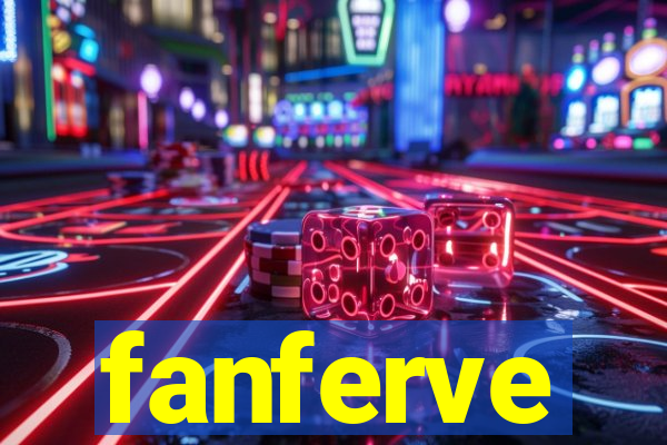 fanferve