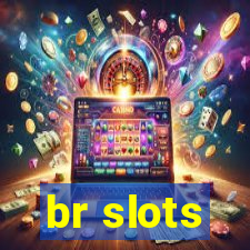 br slots