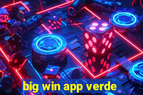 big win app verde