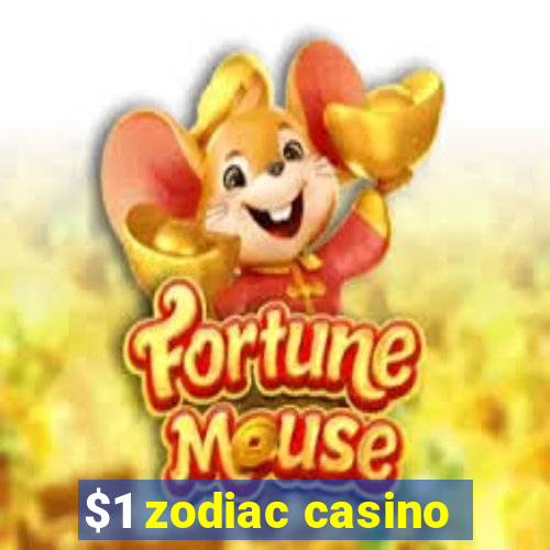 $1 zodiac casino