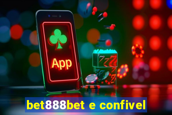 bet888bet e confivel