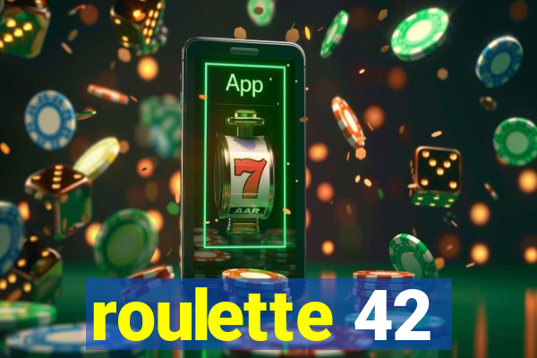 roulette 42