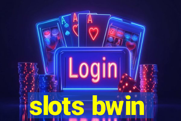 slots bwin