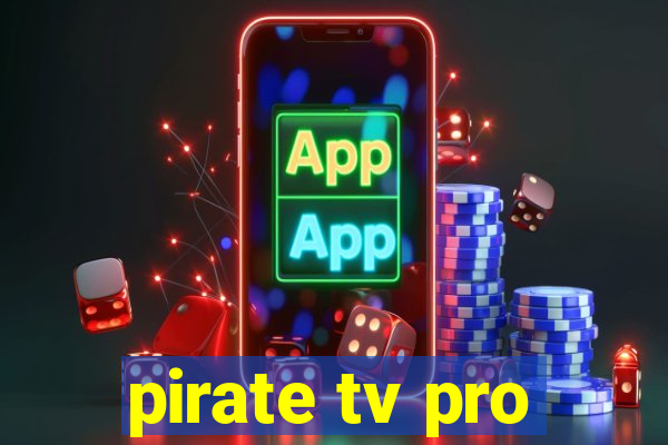 pirate tv pro