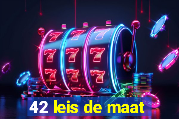 42 leis de maat