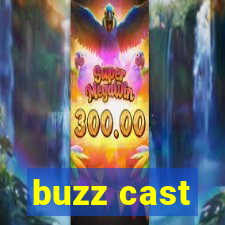 buzz cast