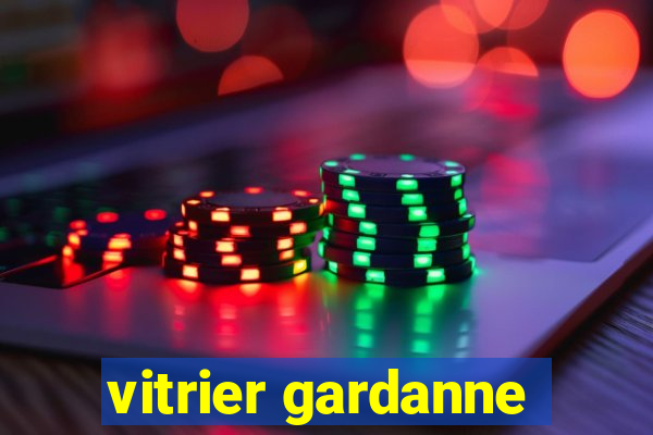 vitrier gardanne