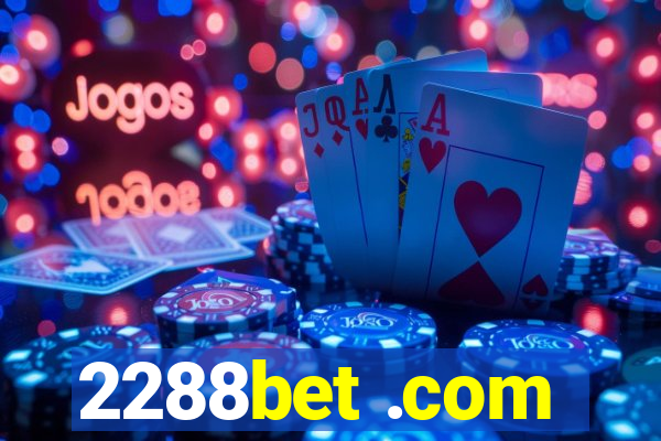 2288bet .com