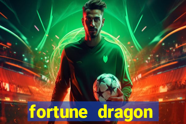 fortune dragon ganho certo demo