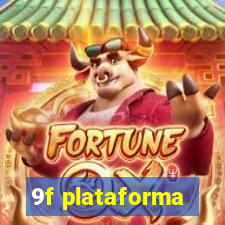 9f plataforma