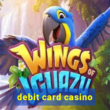 debit card casino