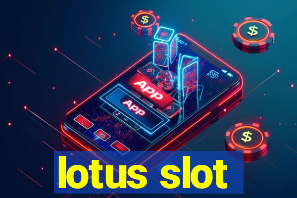 lotus slot