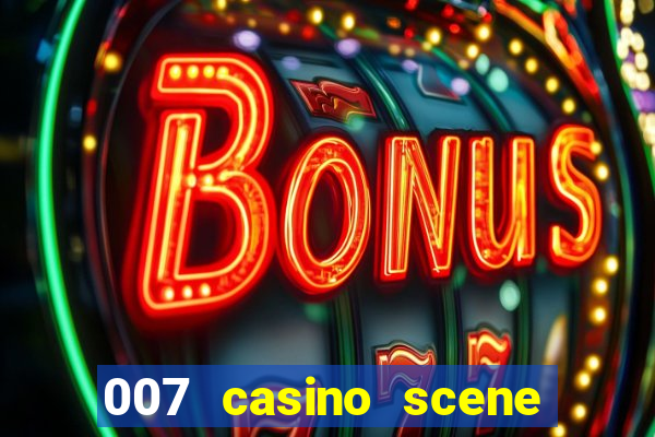 007 casino scene peirce brosnan