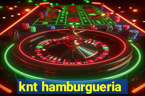 knt hamburgueria